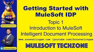 Introduction to MuleSoft IDP : Intelligent Document Processing #MuleSOftIDP #mulesoft @sravanlingam