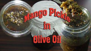 Mango Pickle In Olive Oil|Easy &Healthy  Pickle Recipe|आम का अचार|Gotasu