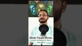 Meri Yaad Mei || Dr Sanjeev Kumar Singh || Originally Sung by Talat Mahmood