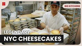 New York’s Best Cheesecake - Big Kitchens - Food Documentary