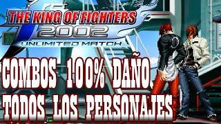 KOF 2002 UM (STEAM) 100% Death Combos All Characteres by K 'Will 2021