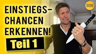 So erkennst Du Einstiegs-Chancen! - Teil 1