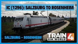 TSW4 | IC (1296): Salzburg to Rosenheim | DB BR 101 Expert Mode | Salzburg - Rosenheim | PZB SIFA