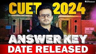 CUET 2024 Answer Keys & Result Update | CUET Answer Key  कब Release होगी? | CUET UG 2024