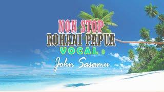 NON STOP ROHANI PAPUA