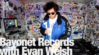 Bayonet Records with Evan Welsh (Label Manager Limited Edition) @TheLotRadio 03-03-2023