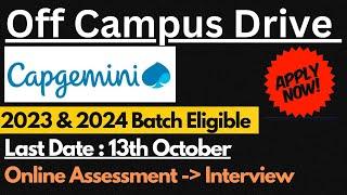 Capgemini Off Campus Drive 2024 & 2023 Graduates | Last Date : 13th Oct