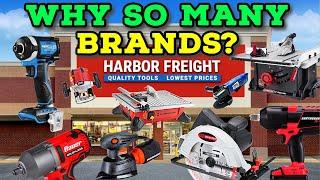 Why Does Harbor Freight Have so Many Power Tool Brands