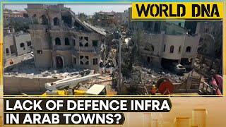 Israel: Lack of Defense Infrastructure in Arab Towns Raises Alarms Amid Escalating Tensions | DNA