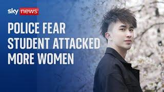 Police fear PhD student attacked 50 women in UK and China