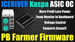 KASPA Miners Do THIS NOW!! EXTRA $20 /Day and 480W LESS!! - PB Farmer OC Firmware