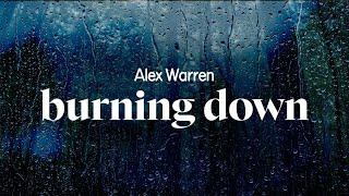 alex warren - burning down (lyrics)