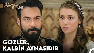 Saray Günlükleri #12 - Kalbimin Sultanı