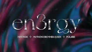 En3rgy - HSKe ft. Polaris, Mayonde & Muthoni Drummer Queen (Official Audio)