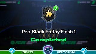 Pre-Black Friday Flash 1 SBC Completed - Cheap Solution & Tips - FC 25