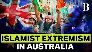 Is Australia Losing Control? Islamist Extremism Sparks National Crisis