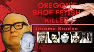 The Disturbing Secrets of Jerome Brudos: Oregon's Shoe Fetish Killer