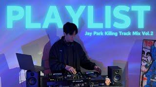 박재범(Jay Park) 킬링 트랙 26곡 믹스 Part 2ㅣJay Park Best Songs Mix Part 2