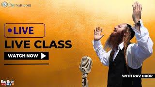 A Heart to Heart With Rav Dror (Live Class)