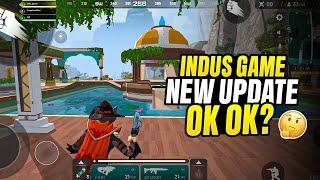 New Indus update is Ok Ok  | Indus game new update | Indus battle royale