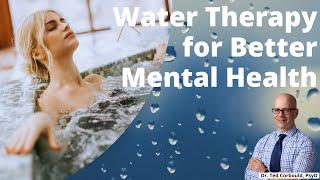 Hydrotherapy (Water Therapy) for Better Mental Health