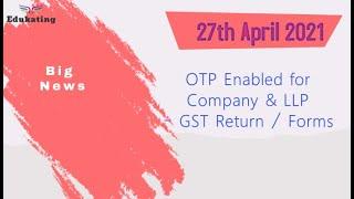 OTP Enabled for Companies & LLP | Edukating | CA Arun Chhajer