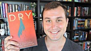 Dry by Neal Shusterman & Jarrod Shusterman | Book Review