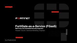 Web Proxy and Security Inspection with FGaaS | FortiGate-as-a-Service