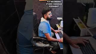 R.v recording studio Varanasi ️ Varanasi me recording studio #varanasi #varanasi #recordingsession