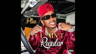 Plies - U AIN'T Regular (AUDIO)