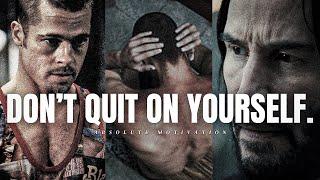 DON'T QUIT ON YOURSELF - One Of The Best Motivational Video Speeches Compilation 1 Hour Long