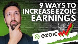 How To Increase Your Ezoic Earnings In 9 Easy Ways