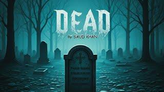 Dead | Rap Song | A Heartfelt Love | Saud Khan