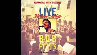 BOB FITTS AND THE MARANATHA! SINGERS ~ LIVE WORSHIP - PART III