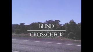 CROSSCHECK - Blind (Official Music Video)