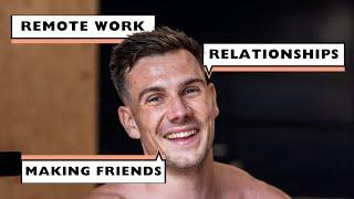 40K Q&A - Honest Dating Advice, Wasting Time, Making Friends & Financial Freedom