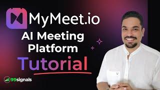 MyMeet.io AI Meeting Platform Tutorial (AppSumo Lifetime Deal Review)