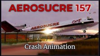 Aerosucre Flight 157  | Crash Animation |