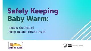 Safely Keeping Baby Warm: Reduce the Risk of Sleep-Related Infant Death