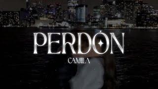 Camila - Perdón | LETRA