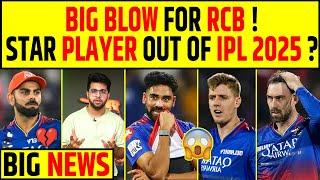 BIG NEWS - RCB KO LAGA BADA JHATKA, IPL 2025 SE BAHAR HOGA STAR PLAYER !