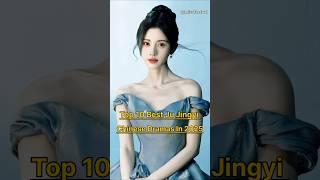 Top 10 Best Ju Jingyi Chinese Dramas 🩵#jujingyi #top10 #cdrama #drama