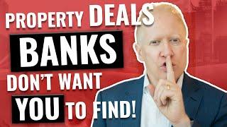 How to Find Good Property Deals That Banks FEAR