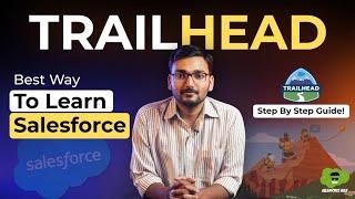 Salesforce Trailhead Tutorial: How to use it?