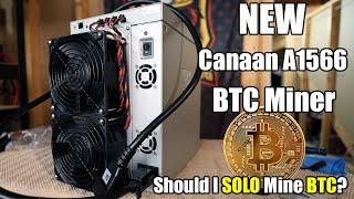 BITCOIN Is PROFITABLE!!! NEW Canaan A1566 BTC Miner