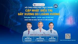 Trailer: Hội thảo điều trị gãy xương do loãng xương | CTCH Tâm Anh