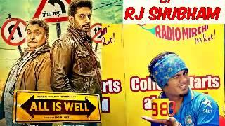 ALL IS WELL Movie Review by RJ Shubham..! Radio Mirchi!