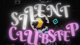 [Top 4] Silent Clubstep Stream 14, 120,000 + Attempts, Level Requests: ON