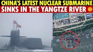 China’s Latest Nuclear Submarine Sinks in the Yangtze River, Becoming an Epic Joke