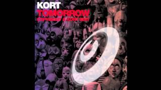 KORT 'Tomorrow' (Copyright & KORT Edit)